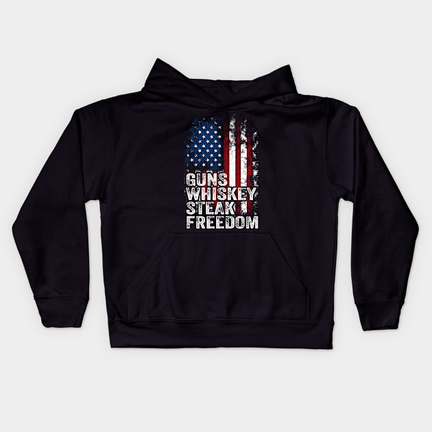Guns Whiskey Steak And Freedom amirican flag Kids Hoodie by TheDesignDepot